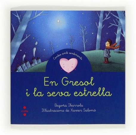 EN GRESOL I LA SEVA ESTRELLA | 9788466130295 | IBARROLA, BEGOÑA | Llibreria L'Illa - Llibreria Online de Mollet - Comprar llibres online