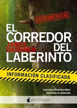 CORREDOR DEL LABERINTO (INFORMACIÓN CLASIFICADA), EL | 9788494335433 | DASHNER, JAMES