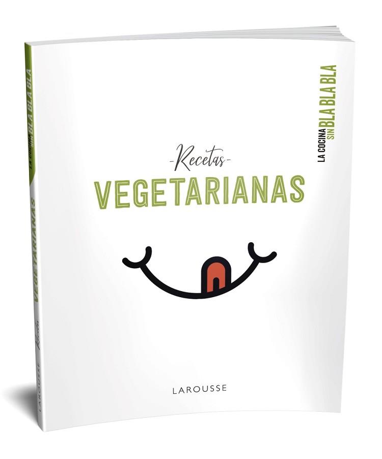 COCINA SIN BLA BLA BLA. RECETAS VEGETARIANAS | 9788417720742 | LAROUSSE EDITORIAL
