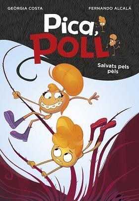 SALVATS PELS PÈLS (PICA, POLL 2) | 9788417671570 | ALCALÁ, FERNANDO/COSTA, GEORGIA | Llibreria L'Illa - Llibreria Online de Mollet - Comprar llibres online