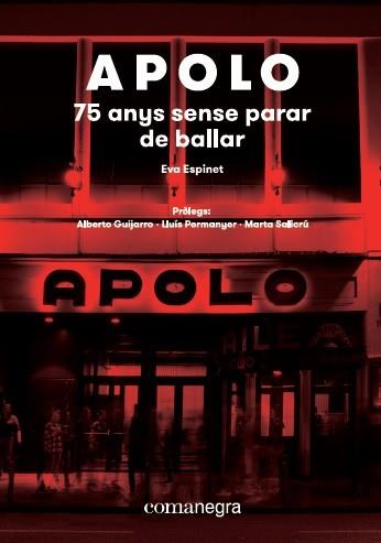 APOLO: 75 ANYS SENSE PARAR DE BALLAR | 9788417188573 | ESPINET PADURA, EVA
