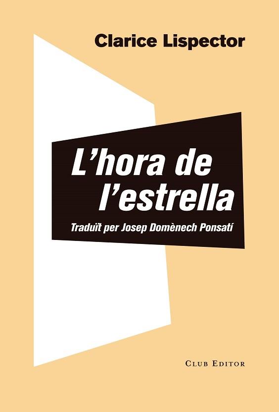 HORA DE L'ESTRELLA, L' | 9788473292856 | LISPECTOR, CLARICE | Llibreria L'Illa - Llibreria Online de Mollet - Comprar llibres online