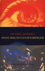 ON ERES ROBERT | 9788495103055 | MAGNUS ENZENSBERGER, HANS