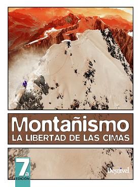 MONTAÑISMO. LA LIBERTAD DE LAS CIMAS | 9788498292268 | Llibreria L'Illa - Llibreria Online de Mollet - Comprar llibres online
