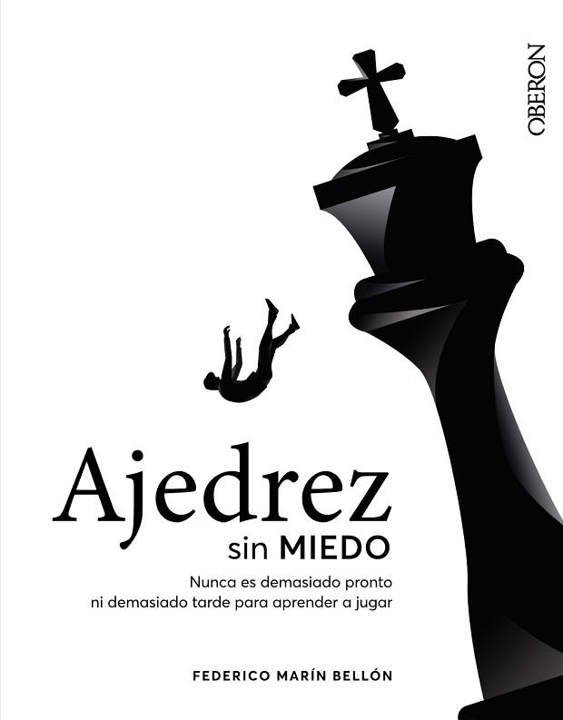 AJEDREZ SIN MIEDO | 9788441545892 | MARÍN BELLÓN, FEDERICO | Llibreria L'Illa - Llibreria Online de Mollet - Comprar llibres online