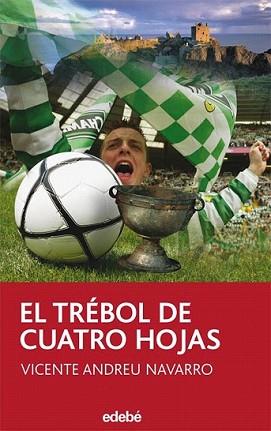 TREBOL DE CUATRO HOJAS, EL | 9788423690787 | ANDREU NAVARRO, VICENTE | Llibreria L'Illa - Llibreria Online de Mollet - Comprar llibres online