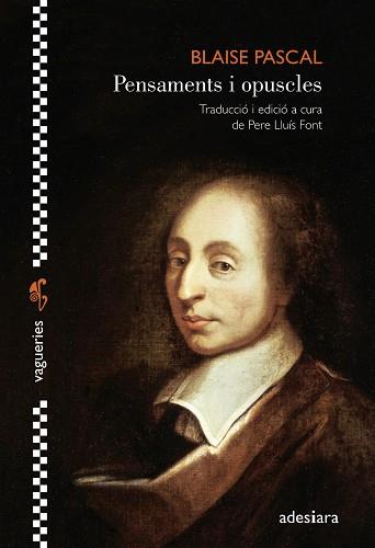 PENSAMENTS I OPUSCLES | 9788416948741 | PASCAL, BLAISE | Llibreria L'Illa - Llibreria Online de Mollet - Comprar llibres online