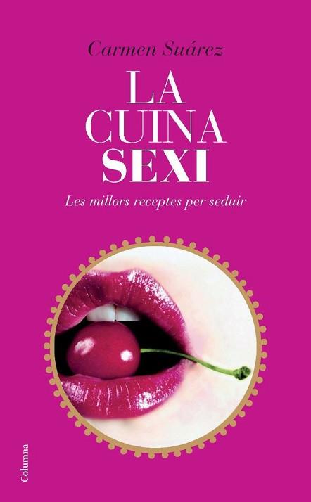 CUINA SEXI, LA | 9788466412254 | SUAREZ, CARMEN