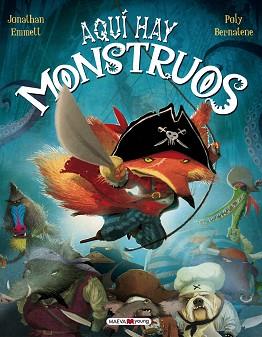 AQUI HAY MONSTRUOS | 9788415893028 | EMMET, JONATHAN / POLY BERNATENE | Llibreria L'Illa - Llibreria Online de Mollet - Comprar llibres online
