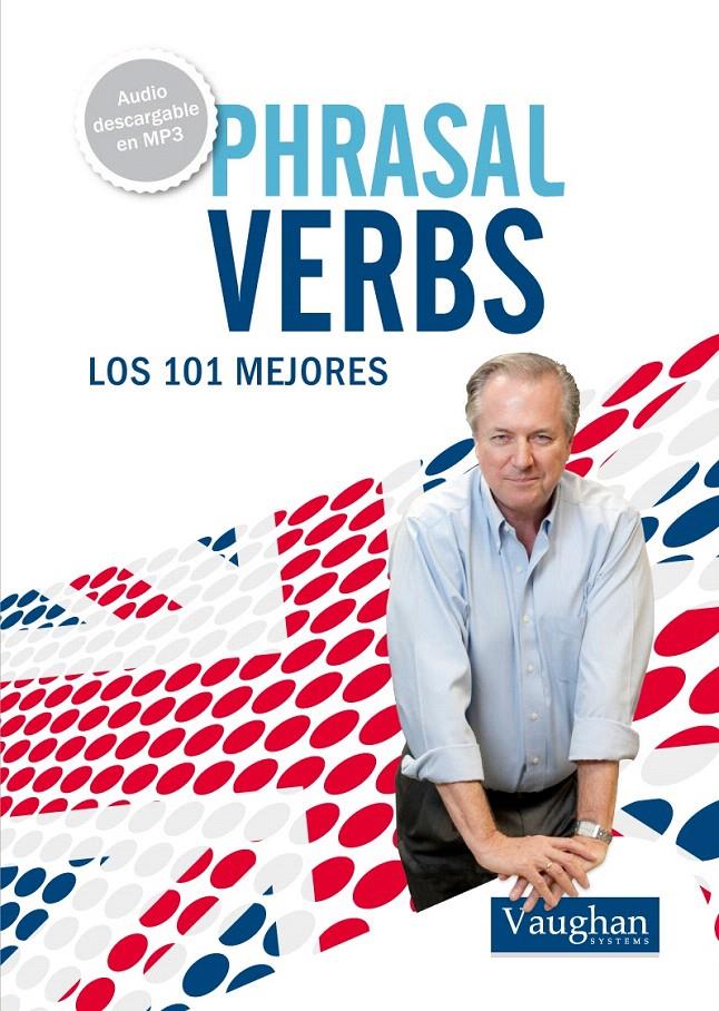 101 PHRASAL VEBS QUE DEBERIAS CONOCER | 9788492879472 | MICHAEL LENNARD | Llibreria L'Illa - Llibreria Online de Mollet - Comprar llibres online