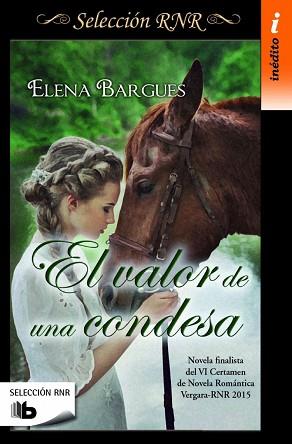 VALOR DE UNA CONDESA, EL | 9788490702826 | BARGUES, ELENA | Llibreria L'Illa - Llibreria Online de Mollet - Comprar llibres online