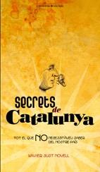 SECRETS DE CATALUNYA | 9788497914574 | SUST NOVELL, XAVIER | Llibreria L'Illa - Llibreria Online de Mollet - Comprar llibres online