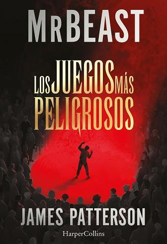 JUEGOS MÁS PELIGROSOS, LOS | 9788410646230 | PATTERSON/MRBEAST, JAMES/MRBEAST | Llibreria L'Illa - Llibreria Online de Mollet - Comprar llibres online