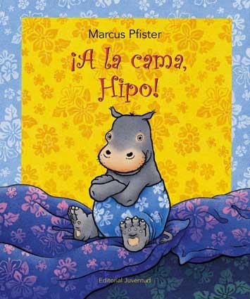 A LA CAMA HIPO | 9788426136732 | PFISTER, MARCUS | Llibreria L'Illa - Llibreria Online de Mollet - Comprar llibres online