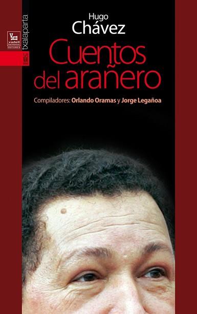 CUENTOS DEL ARAÑERO | 9788415313502 | CHAVEZ, HUGO | Llibreria L'Illa - Llibreria Online de Mollet - Comprar llibres online