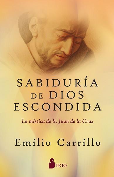 SABIDURÍA DE DIOS ESCONDIDA | 9788418531804 | CARRILLO, EMILIO | Llibreria L'Illa - Llibreria Online de Mollet - Comprar llibres online