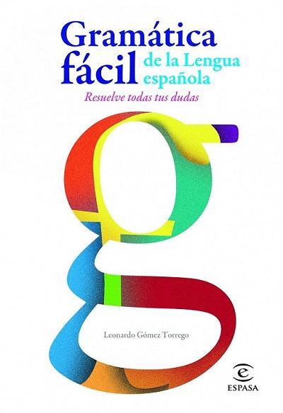 GRAMATICA FACIL DE LA LENGUA ESPAÑOLA | 9788467005271 | GOMEZ TORREGO, LEONARDO | Llibreria L'Illa - Llibreria Online de Mollet - Comprar llibres online