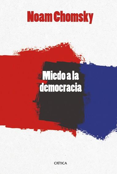 MIEDO A LA DEMOCRACIA, EL | 9788416771493 | CHOMSKY, NOAM