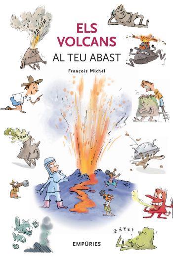VOLCANS AL TEU ABAST, ELS | 9788497873390 | MICHEL, FRANÇOIS/ROBIN (IL.)