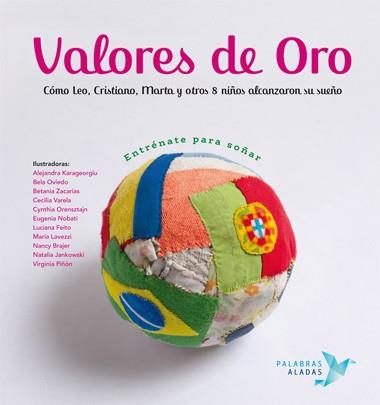 VALORES DE ORO | 9788494151354 | R. VALCÁRCEL, RAFAEL  / NÚÑEZ PEREIRA, CRISTINA / KARAGEORGIU, ALEJANDRAIL. / OVIEDO, BELAIL. / ZACA | Llibreria L'Illa - Llibreria Online de Mollet - Comprar llibres online