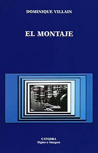 MONTAJE, EL | 9788437612348 | DOMINIQUE VILLAIN