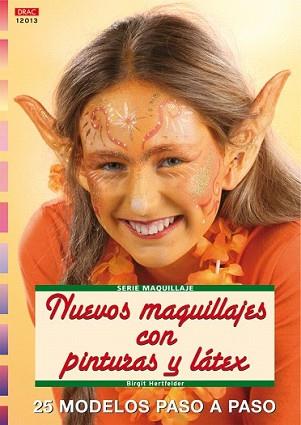 NUEVOS MAQUILLAJES CON PINTURAS Y LATEX | 9788496550735 | HERTFELDER, BIRGIT
