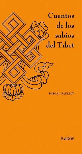 CUENTOS DE LOS SABIOS DEL TÍBET | 9788449326233 | FAULIOT, PASCAL | Llibreria L'Illa - Llibreria Online de Mollet - Comprar llibres online