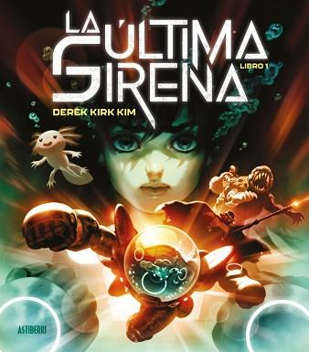 ÚLTIMA SIRENA. LIBRO 1, LA | 9788410332317 | KIM, DEREK KIRK | Llibreria L'Illa - Llibreria Online de Mollet - Comprar llibres online
