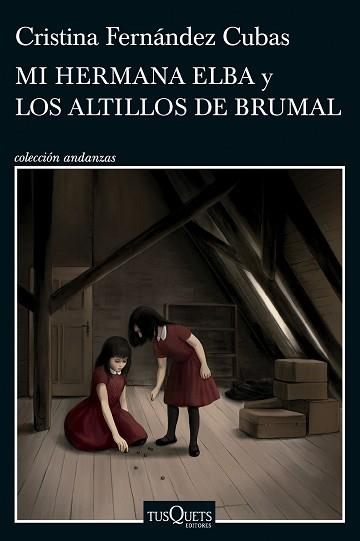 MI HERMANA ELBA Y LOS ALTILLOS DE BRUMAL | 9788411074537 | FERNÁNDEZ CUBAS, CRISTINA | Llibreria L'Illa - Llibreria Online de Mollet - Comprar llibres online