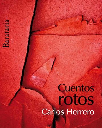 CUENTOS ROTOS | 9788495764683 | HERRERO, CARLOS | Llibreria L'Illa - Llibreria Online de Mollet - Comprar llibres online