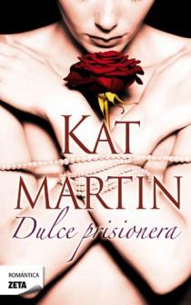 DULCE PRISIONERA | 9788498725933 | MARTIN, KAT | Llibreria L'Illa - Llibreria Online de Mollet - Comprar llibres online