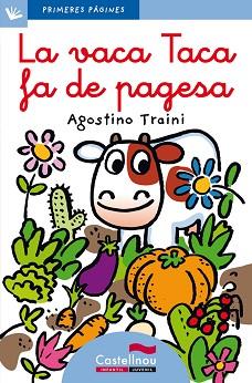 VACA TACA FA DE PAGESA (LLETRA LLIGADA), LA | 9788489625891 | TRAINI, AGOSTINO