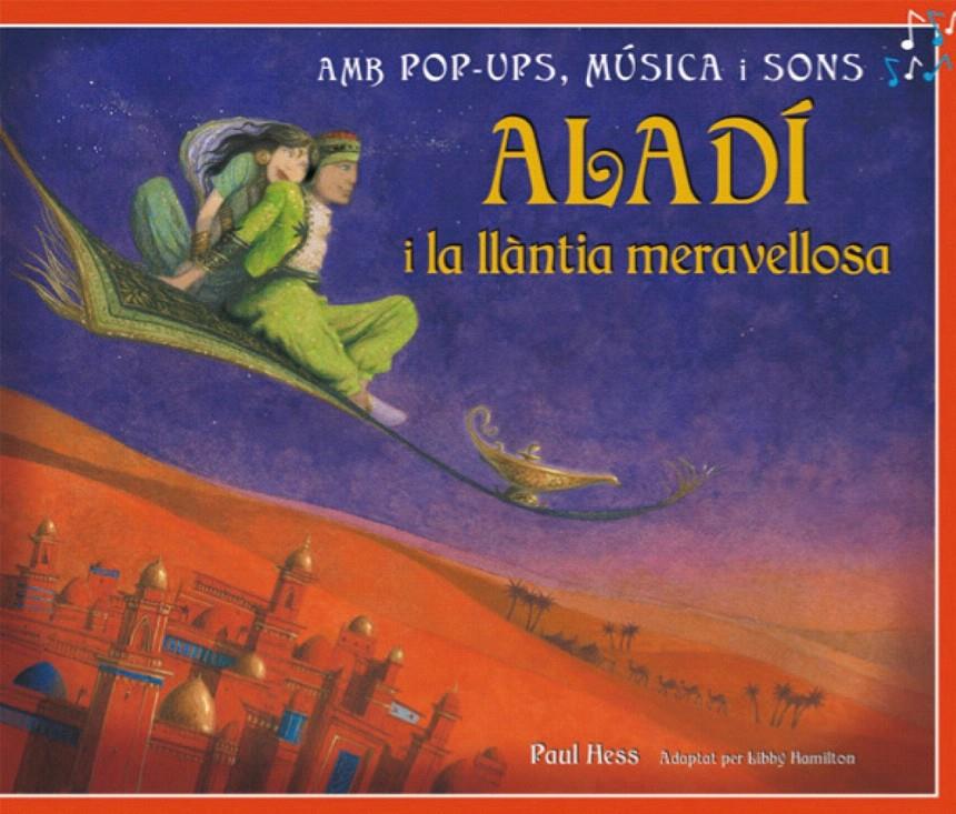 ALADI I LA LLANTIA MERAVELLOSA | 9788479428891 | HAMILTON, LIBBY (ADAPATACIÓN) | Llibreria L'Illa - Llibreria Online de Mollet - Comprar llibres online