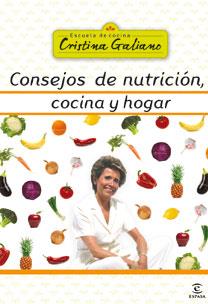 CONSEJOS DE NUTRICION COCINA Y HOGAR | 9788467031492 | GALIANO, CRISTINA