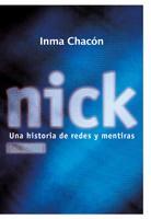 NICK UNA HISTORIA DE REDES Y MENTIRAS | 9788424631925 | CHACON, INMA