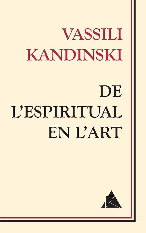 DE L'ESPIRITUAL EN L'ART | 9788416222391 | KANDINSKI, VASSILI | Llibreria L'Illa - Llibreria Online de Mollet - Comprar llibres online