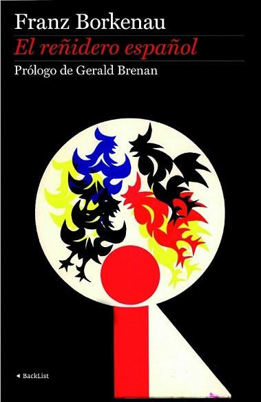 REÑIDERO ESPAÑOL, EL | 9788408093312 | BORKENAU, FRANZ | Llibreria L'Illa - Llibreria Online de Mollet - Comprar llibres online