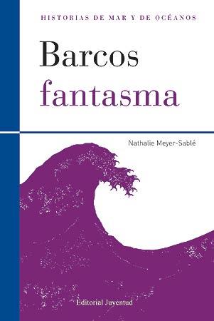 BARCOS FANTASMA | 9788426139498 | MEYER-SABLÉ, NATHALIE | Llibreria L'Illa - Llibreria Online de Mollet - Comprar llibres online
