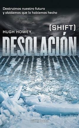 DESOLACIÓN | 9788445002001 | HOWEY, HUGH | Llibreria L'Illa - Llibreria Online de Mollet - Comprar llibres online