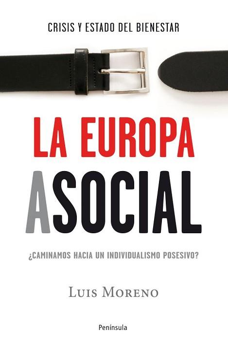 EUROPA ASOCIAL, LA | 9788499421698 | MORENO, LUIS | Llibreria L'Illa - Llibreria Online de Mollet - Comprar llibres online