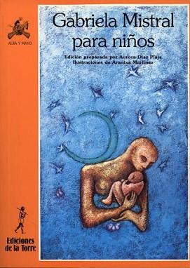 GABRIELA MISTRAL PARA NIÑOS | 9788479600785 | DIAZ PLAJA, AURORA