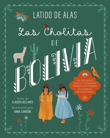 CHOLITAS DE BOLIVIA, LAS | 9788468346687 | BELLANTE, CLAUDIA | Llibreria L'Illa - Llibreria Online de Mollet - Comprar llibres online