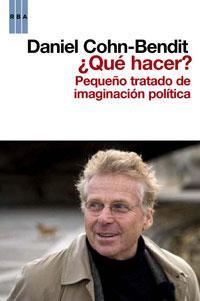 QUE HACER | 9788498677553 | COHN=BENDIT, DANIEL | Llibreria L'Illa - Llibreria Online de Mollet - Comprar llibres online