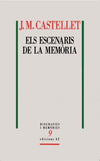 ESCENARIS DE LA MEMORIA, ELS | 9788429763591 | CASTELLET, J.M.