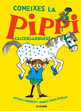 CONEIXES LA PIPPI CALCESLLARGUES? | 9788417742300 | LINDGREN, ASTRID | Llibreria L'Illa - Llibreria Online de Mollet - Comprar llibres online