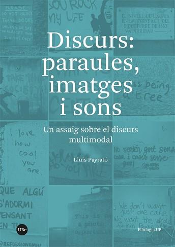 DISCURS: PARAULES, IMATGES I SONS | 9788410501164 | PAYRATÓ, LLUÍS | Llibreria L'Illa - Llibreria Online de Mollet - Comprar llibres online