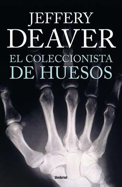 COLECCIONISTA DE HUESOS, EL | 9788492915262 | DEAVER, JEFFERY | Llibreria L'Illa - Llibreria Online de Mollet - Comprar llibres online