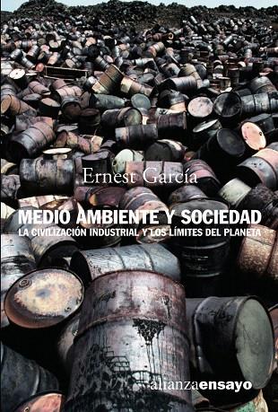 MEDIO AMBIENTE Y SOCIEDAD : LA CIVILIZACION INDUSTRIAL Y LOS | 9788420641850 | GARCIA GARCIA, JOSEPH ERNEST | Llibreria L'Illa - Llibreria Online de Mollet - Comprar llibres online