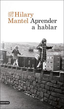 APRENDER A HABLAR | 9788423365074 | MANTEL, HILARY | Llibreria L'Illa - Llibreria Online de Mollet - Comprar llibres online