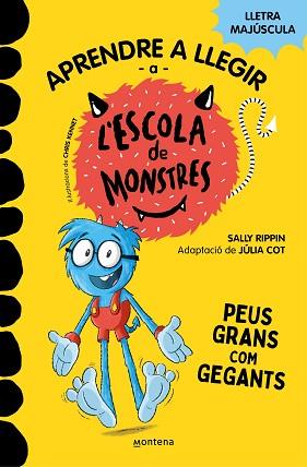 APRENDRE A LLEGIR A L#ESCOLA DE MONSTRES 4 - PEUS GRANS COM GEGANTS | 9788419085351 | RIPPIN, SALLY/COT, JÚLIA | Llibreria L'Illa - Llibreria Online de Mollet - Comprar llibres online